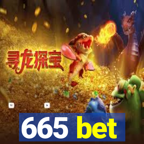 665 bet